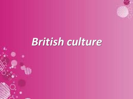 British culture.