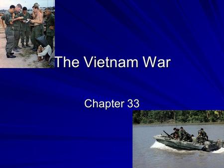 The Vietnam War Chapter 33.