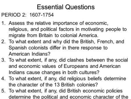 Essential Questions PERIOD 2: