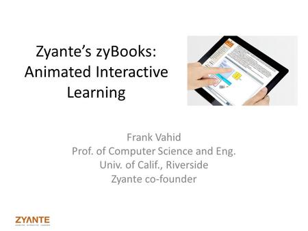 Zyante’s zyBooks: Animated Interactive Learning
