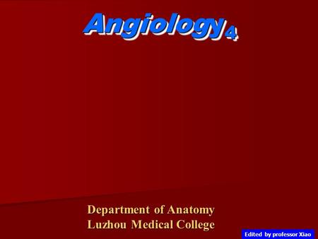 Angiology4 Department of Anatomy Luzhou Medical College