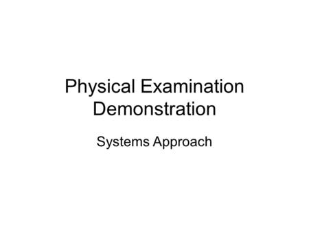 Physical Examination Demonstration