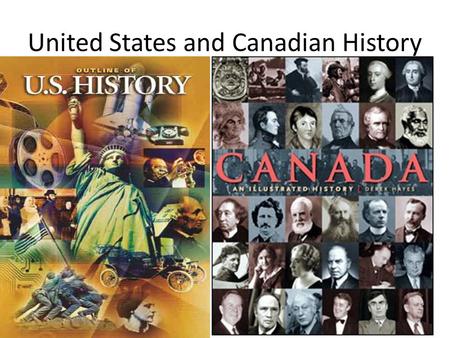 United States and Canadian History