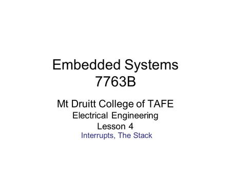 Embedded Systems 7763B Mt Druitt College of TAFE
