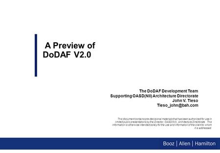 DoDAF v2.0 – Where are we Now? What are we doing with this version?