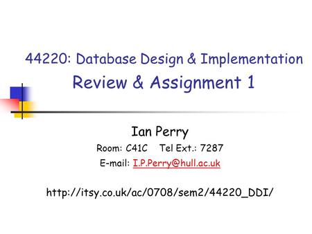44220: Database Design & Implementation Review & Assignment 1