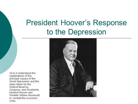 President Hoover’s Response to the Depression
