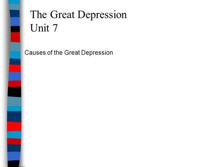 The Great Depression Unit 7