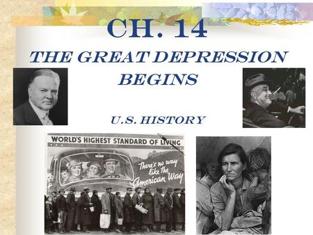Ch. 14 The Great Depression Begins U.S. History.
