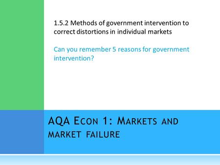 AQA Econ 1: Markets and market failure
