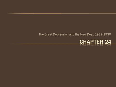 The Great Depression and the New Deal,