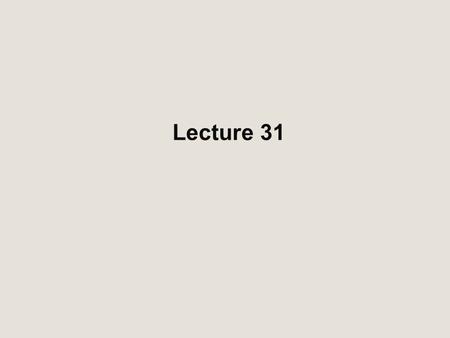 Lecture 31.
