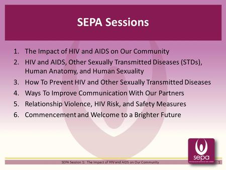 SEPA Sessions The Impact of HIV and AIDS on Our Community