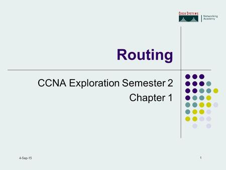 Routing CCNA Exploration Semester 2 Chapter 1