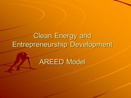 Clean Energy and Entrepreneurship Development AREED Model.