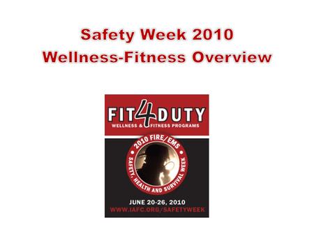 What is Wellness-Fitness? Occupational safety and health Diet and exercise Mental health Awareness - exams and screenings Individual responsibility.