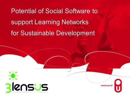 Potential of Social Software to support Learning Networks for Sustainable Development.