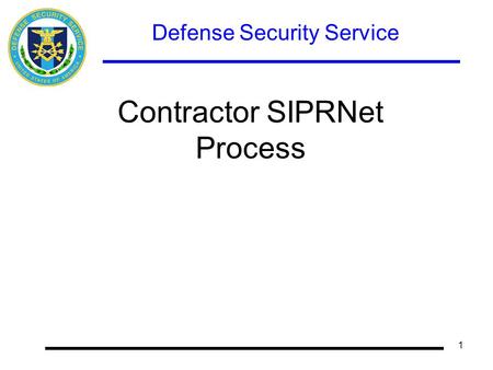 Contractor SIPRNet Process