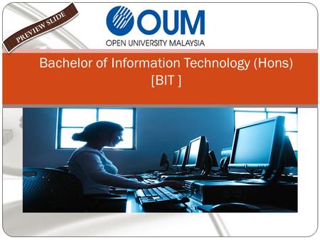 Bachelor of Information Technology (Hons) [BIT ]