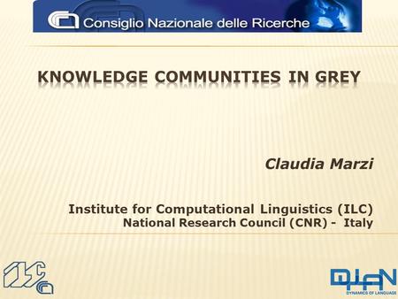 Claudia Marzi Institute for Computational Linguistics (ILC) National Research Council (CNR) - Italy.