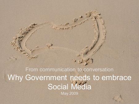 Www.daemondigital.com © Daemon Group 2008 From communication to conversation Why Government needs to embrace Social Media May 2009.