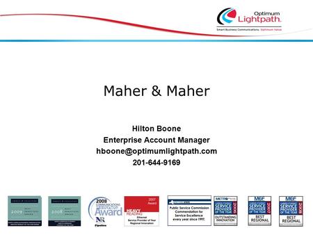 Maher & Maher Hilton Boone Enterprise Account Manager 201-644-9169.