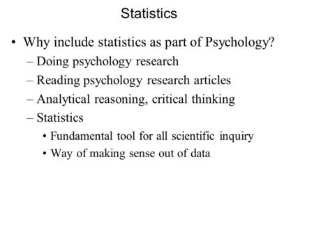 Why include statistics as part of Psychology?