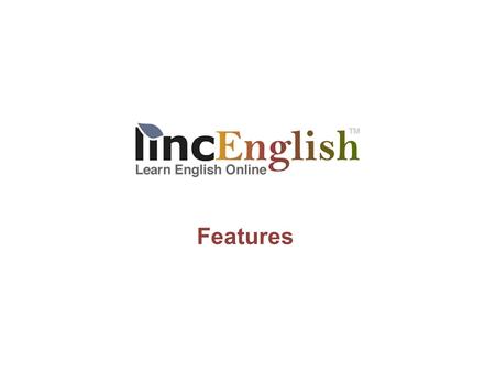 Features. Feature 1: Web teaching / learning content (curriculum) suitable for use on Windows, Mac, Linux, and Android (mobile) platforms. ListeningReading.