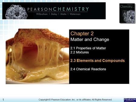 Chapter 2 Matter and Change 2.3 Elements and Compounds