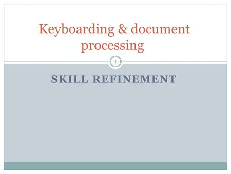 Keyboarding & document processing