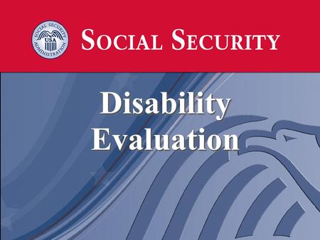 Disability Evaluation Disability Evaluation. Definition of Disability The law defines disability as the inability to engage in any substantial gainful.