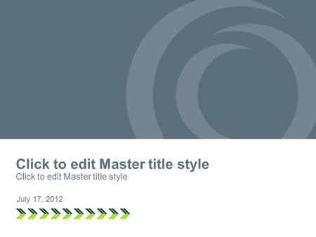 July 17, 2012 Click to edit Master title style. CONTENTS Audience & goals Buyers’ communication journey Recommended content ideas Questions Next steps.