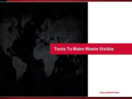 Tools To Make Waste Visible. 2 FOR INTERNAL USE ONLY Module Objectives By the end of this module, the participant should be able to:  Develop a Spaghetti.