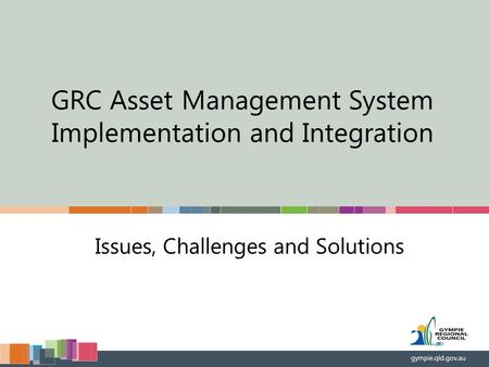 GRC Asset Management System Implementation and Integration