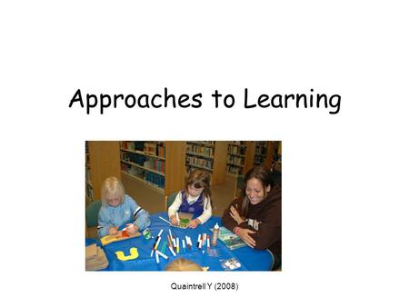 Approaches to Learning