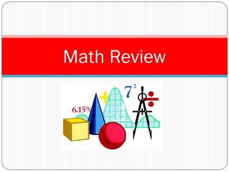 Math Review.