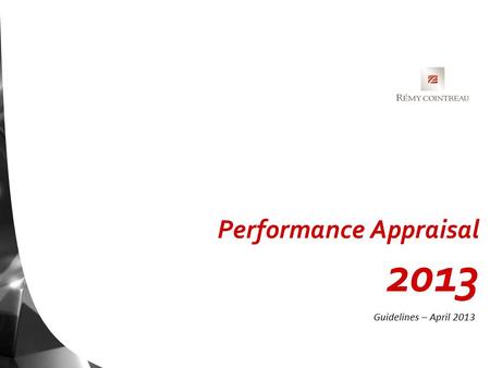 Performance Appraisal 2013 Guidelines – April 2013.