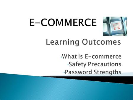 What is E-commerce Safety Precautions Password Strengths