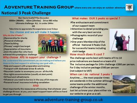 Adventure Training Group where every one can enjoy an outdoor adventure National 3 Peak Challenge www.adventure-training-group.co.uk Ben Nevis-Scafell.