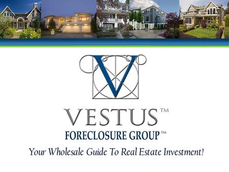 Your Wholesale Guide To Real Estate Investment!. Now that you’ve received your Log-in and Password… Let’s Get Started! Please CLICK through at your convenience.