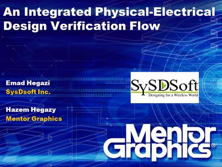 An Integrated Physical-Electrical Design Verification Flow