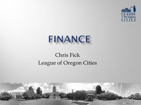 Chris Fick League of Oregon Cities 1.  Revenues have declined nearly 4 percent over the last five years;  Rainy day funds have plummeted 16 percent;