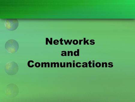 Networks and Communications.