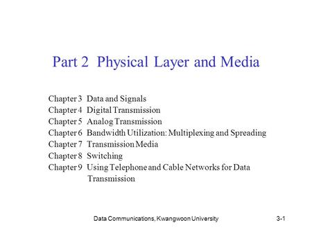 Part 2 Physical Layer and Media