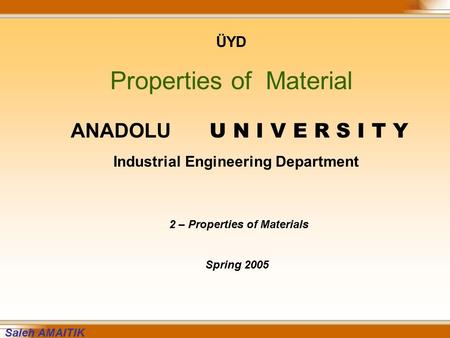 Industrial Engineering Department 2 – Properties of Materials
