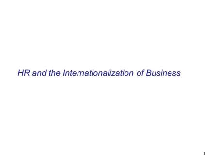 HR and the Internationalization of Business