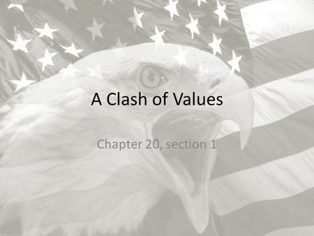 A Clash of Values Chapter 20, section 1.