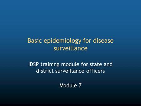 Basic epidemiology for disease surveillance