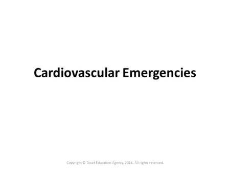 Cardiovascular Emergencies