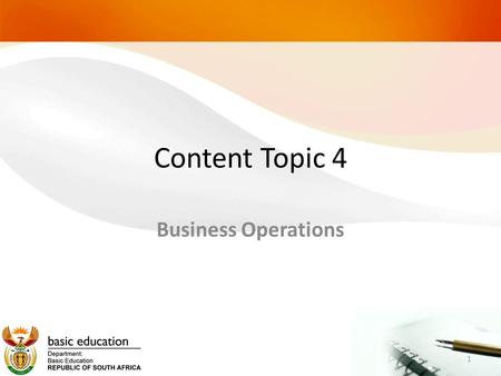 Content Topic 4 Business Operations 1. 22 Production planning and Control.